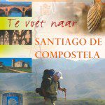 Te voet naar Santiago de Compostela