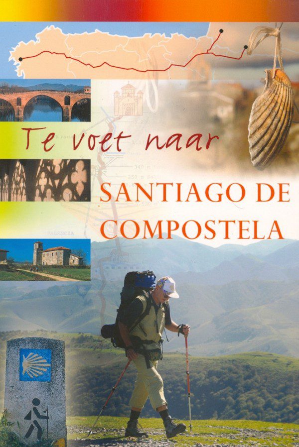 Te voet naar Santiago de Compostela