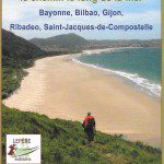 Sur le chemin de Saint-Jacques-de-Compostelle - Le Camino del Norte, le chemin le long de la mer