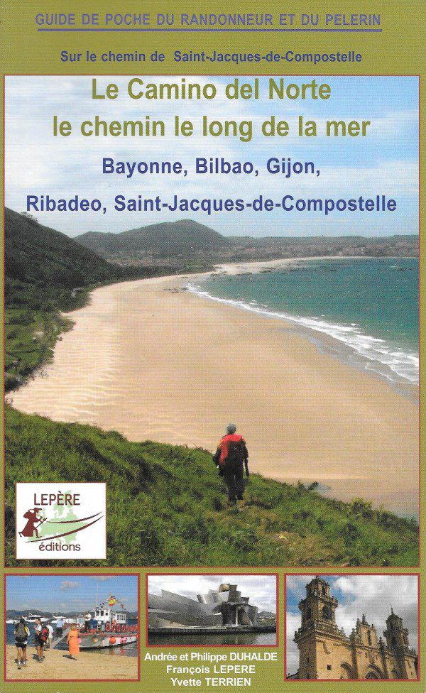 Sur le chemin de Saint-Jacques-de-Compostelle - Le Camino del Norte, le chemin le long de la mer